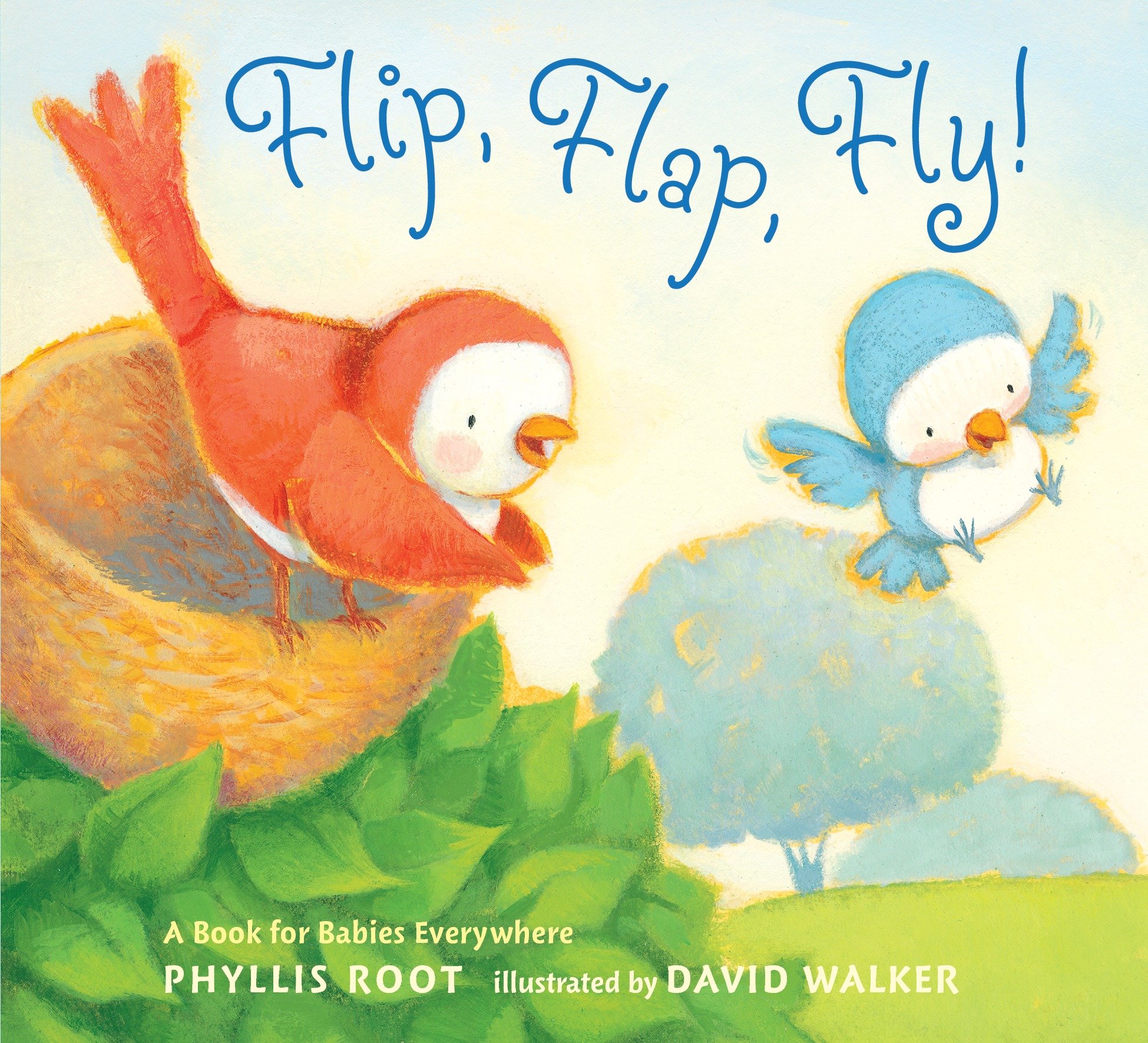 Flip, Flap, Fly! by Phyllis Root