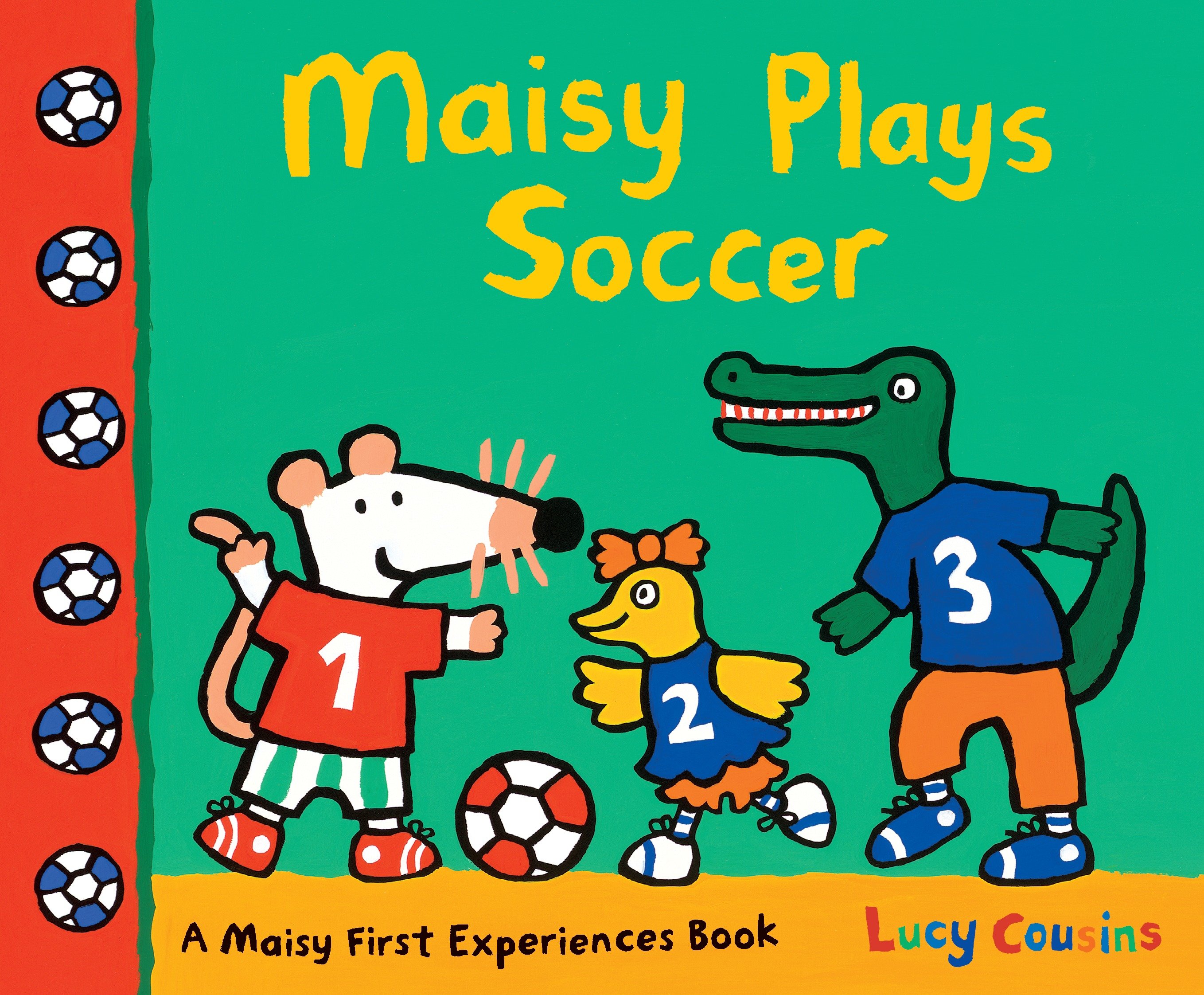 Maisy Plays Soccer by Lucy Cousins