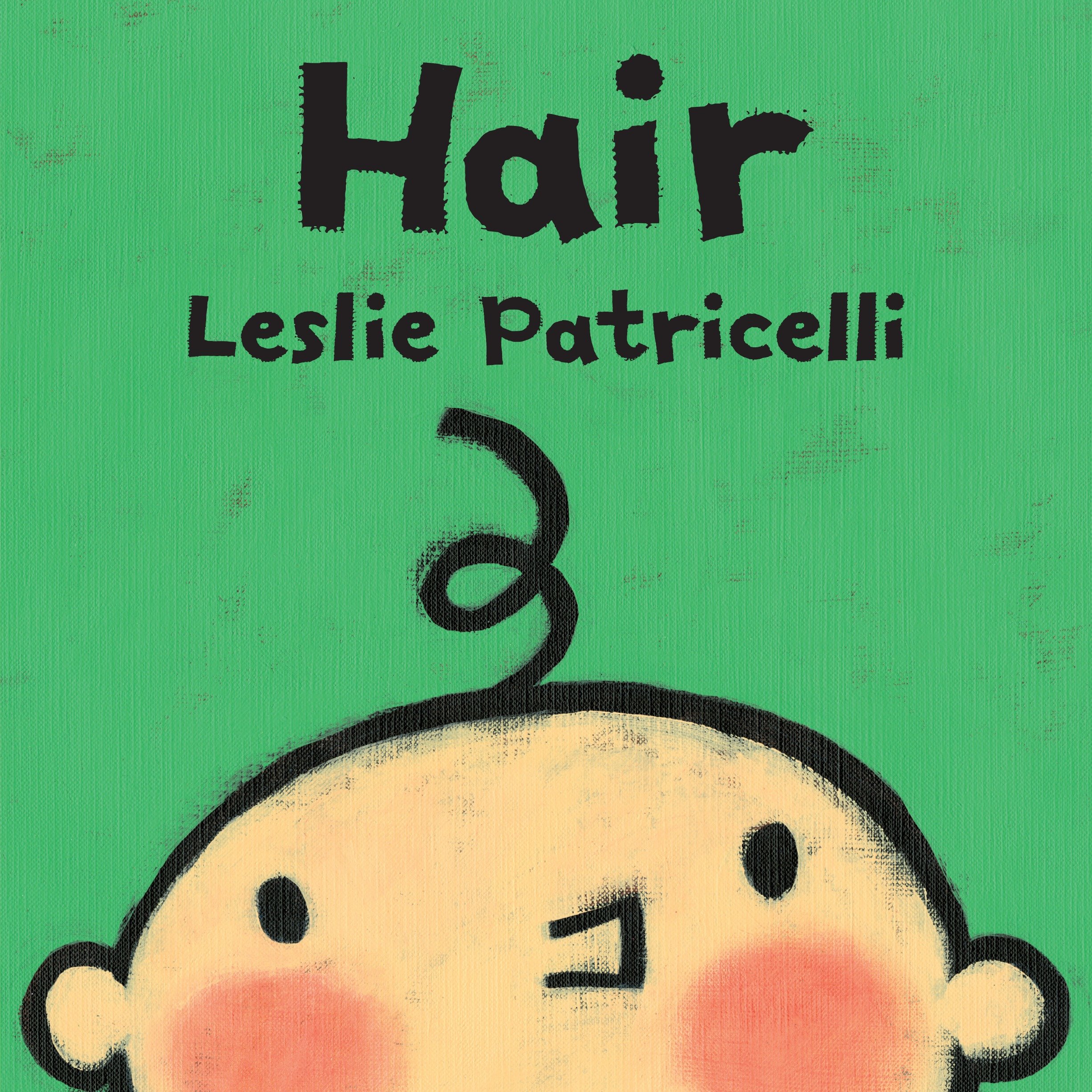 Hair by Leslie Patricelli