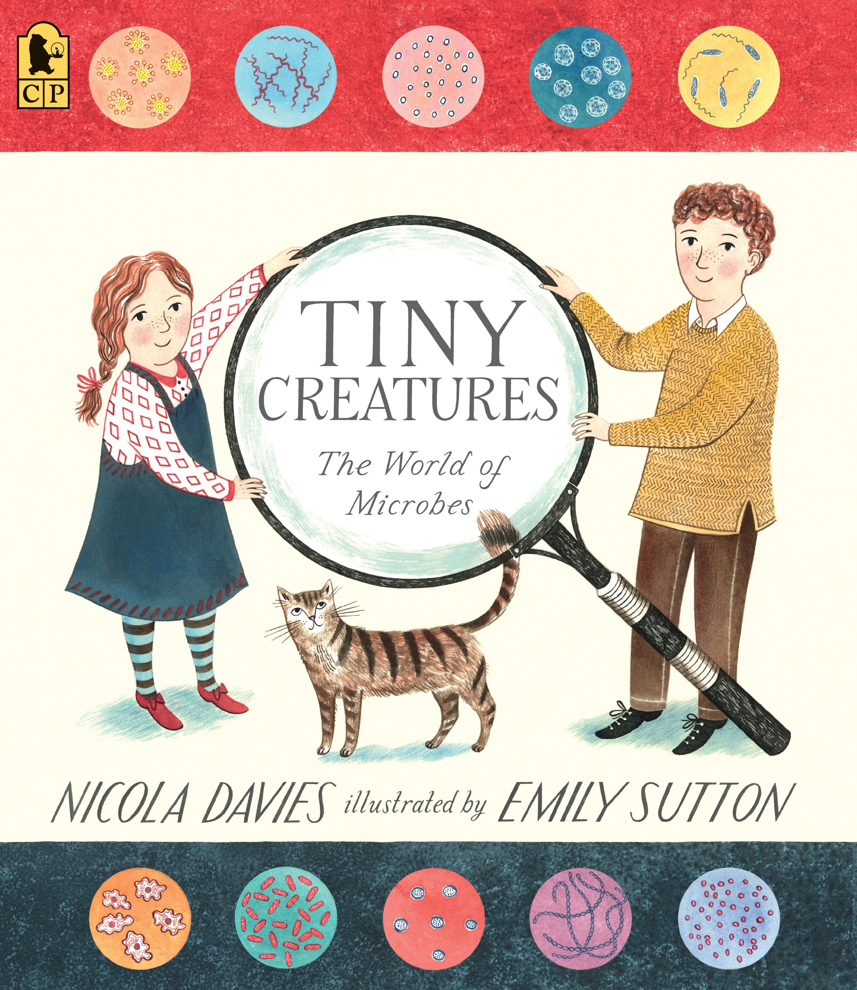 Tiny Creatures: the World of Microbes by Nicola Davies