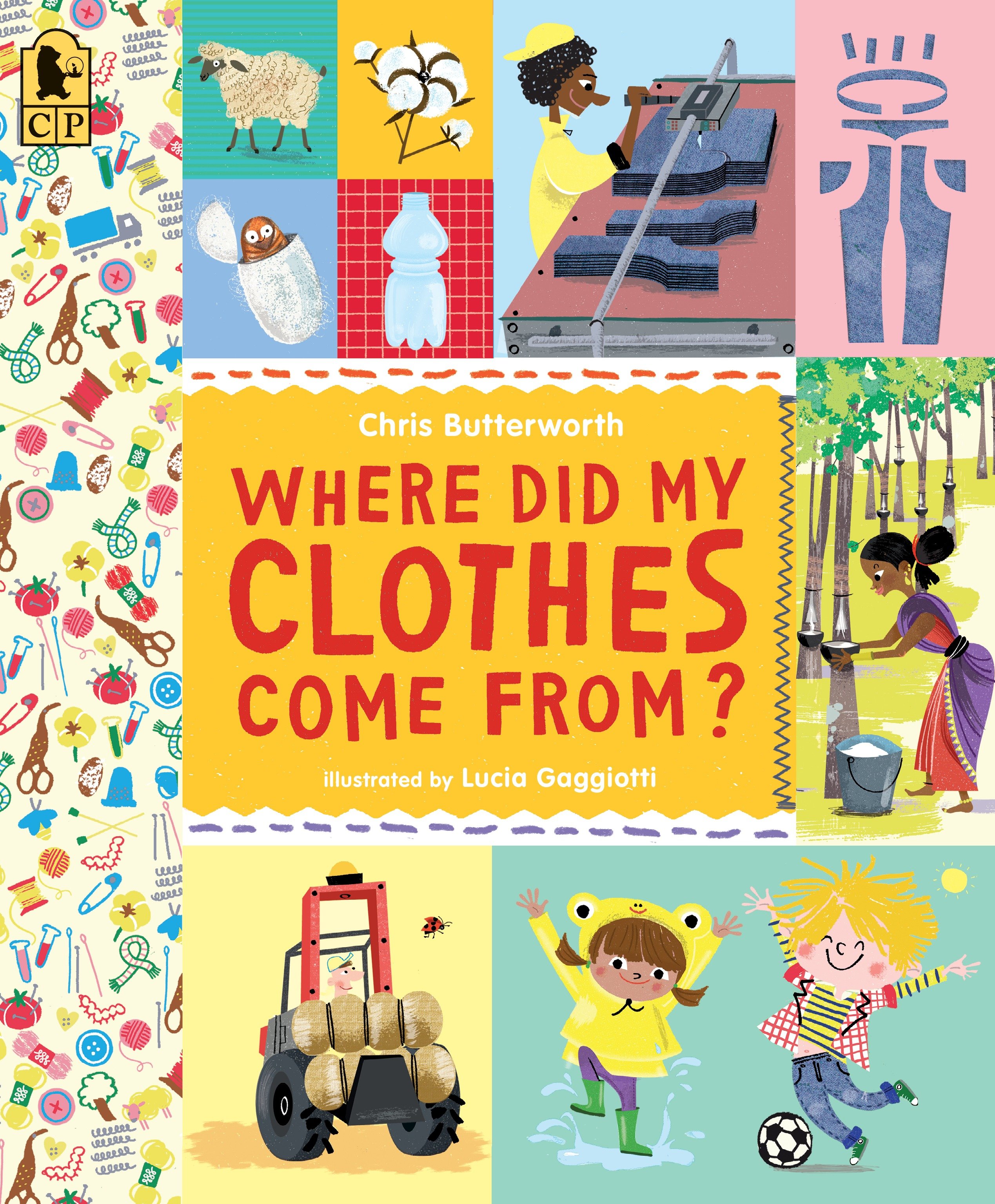 Where Did My Clothes Come From? by Christine Butterworth