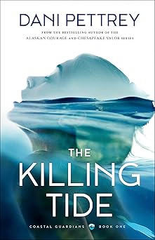 The Killing Tide by Dani Pettrey