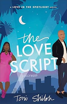 The Love Script by Toni Shiloh