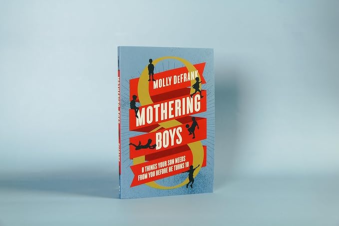 Mothering Boys by Molly DeFrank