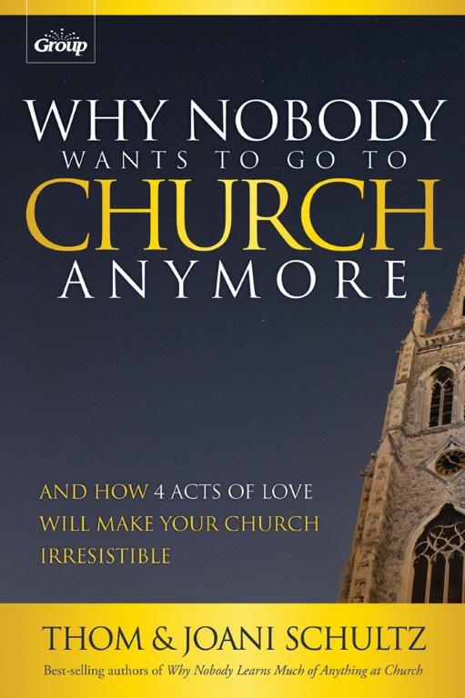 Why Nobody Wants to Go to Church Anymore by Thom Schultz