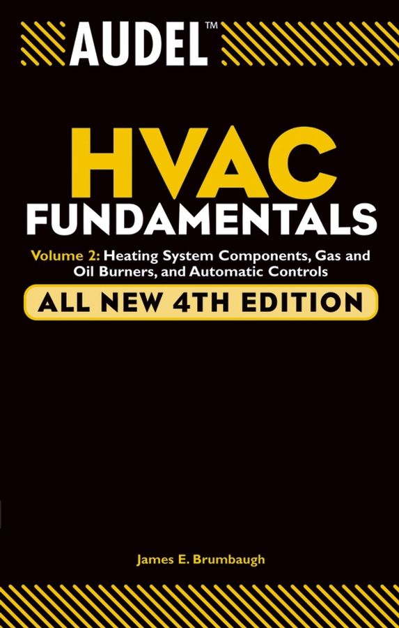 Audel HVAC Fundamentals, Volume 2 by James E. Brumbaugh