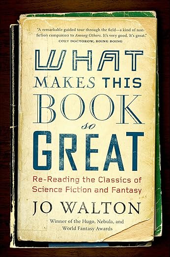 What Makes This Book So Great by Jo Walton