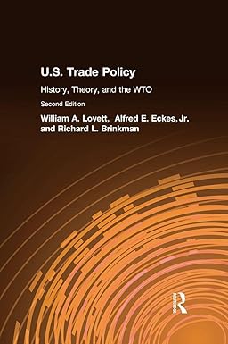 U.s. Trade Policy by William A. Lovett