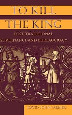 To Kill the King by David John Farmer