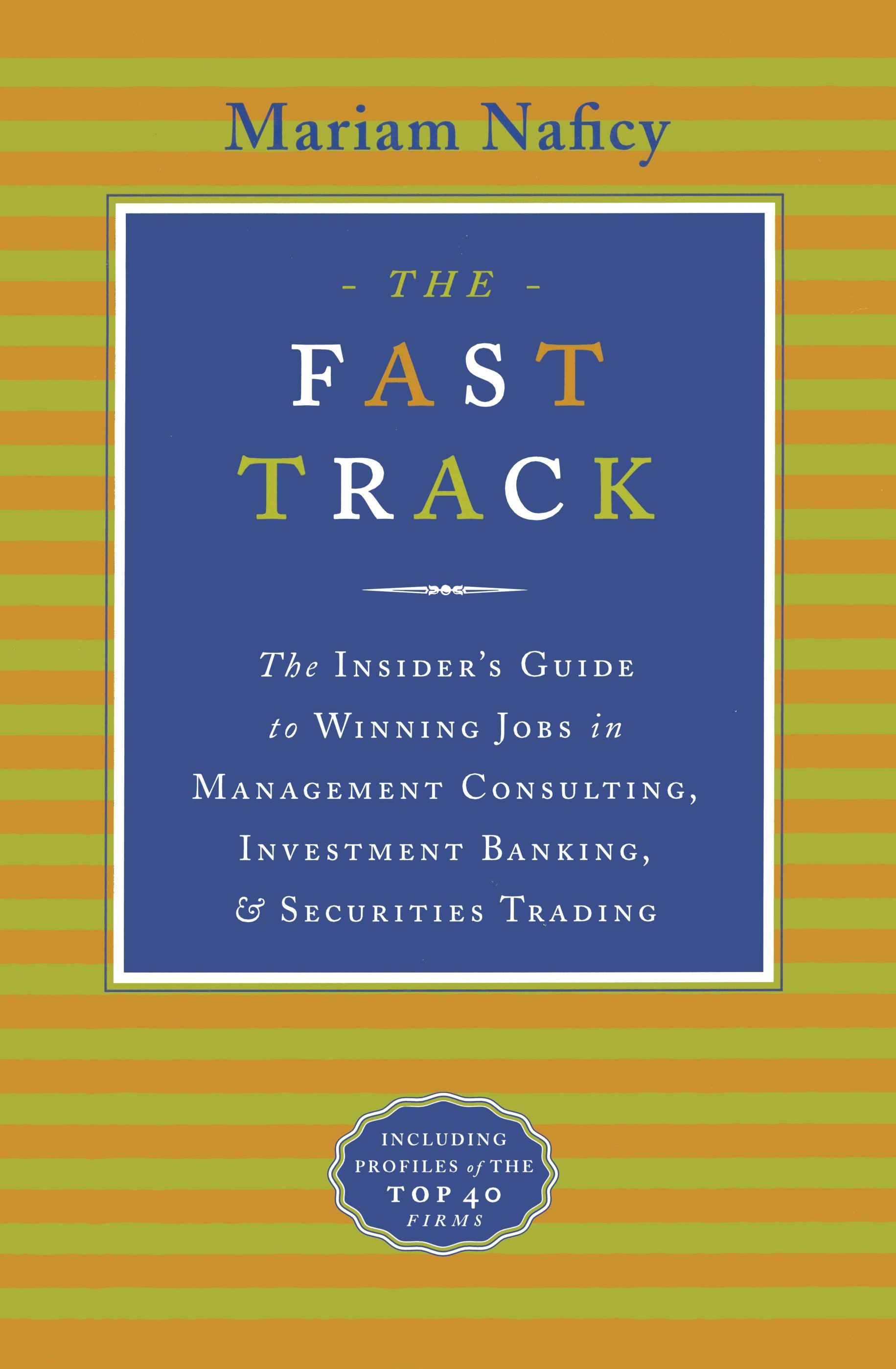 The Fast Track by Mariam Naficy