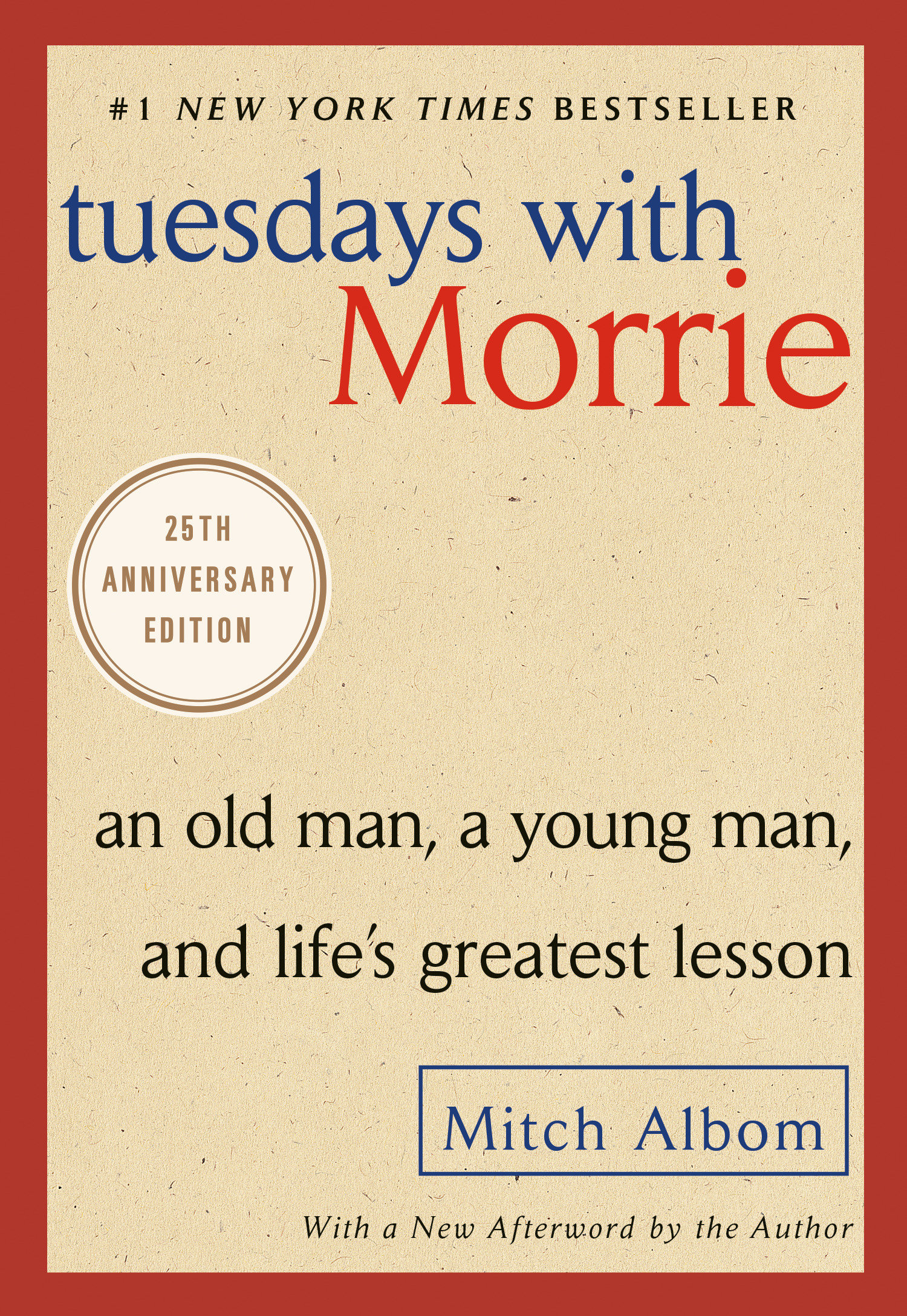 Tuesdays With Morrie by Mitch Albom