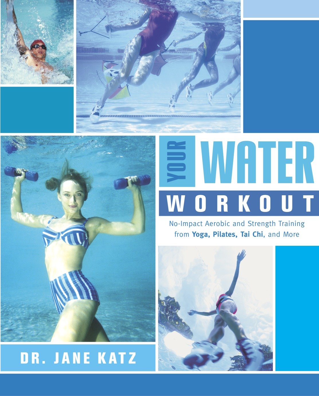 Your Water Workout by Jane Katz