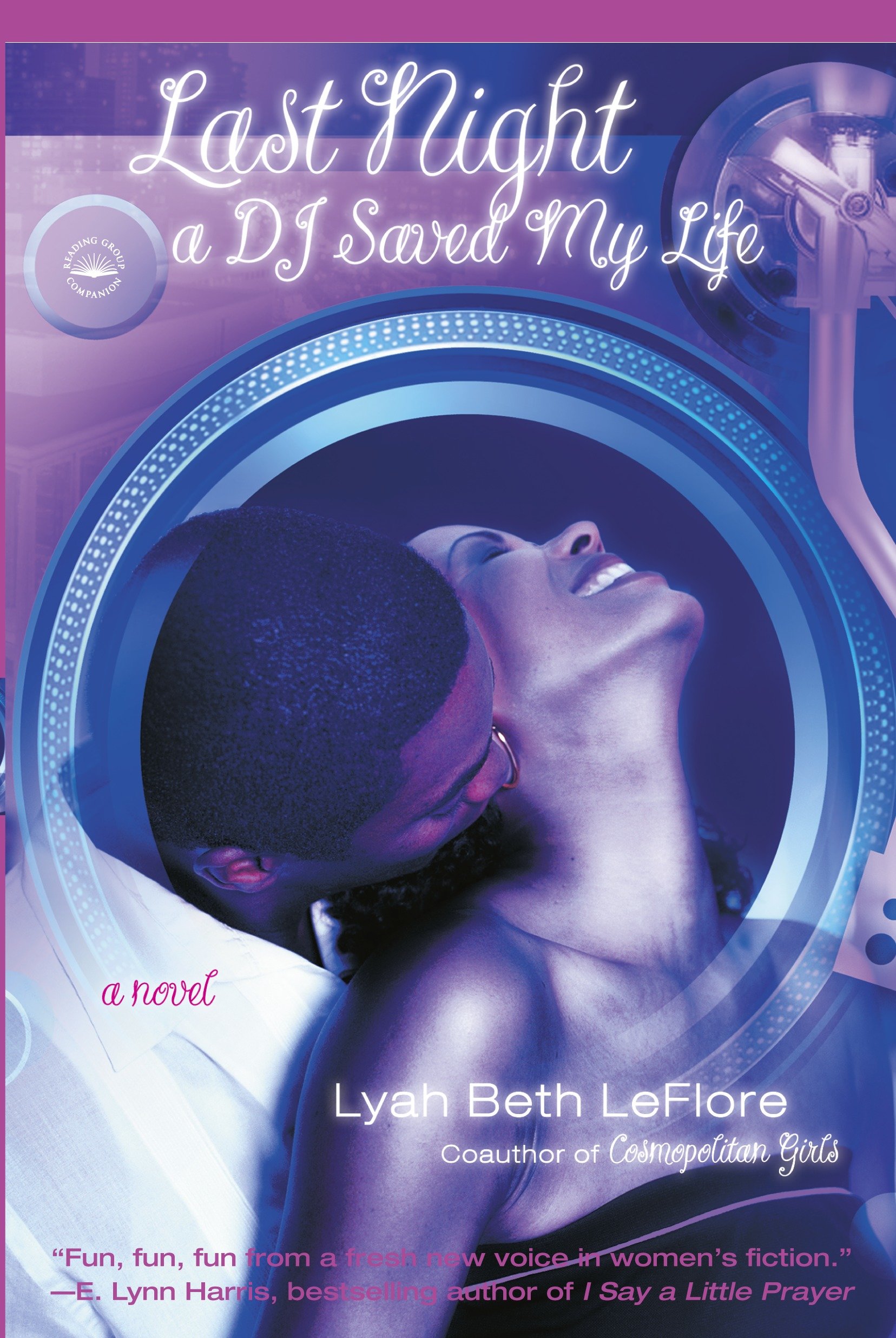 Last Night a DJ Saved My Life by Lyah Beth LeFlore