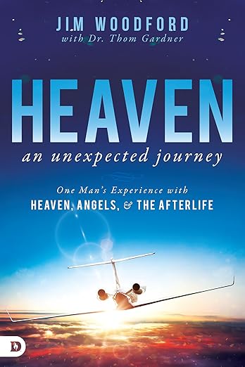 Heaven, an Unexpected Journey by Jim Woodford