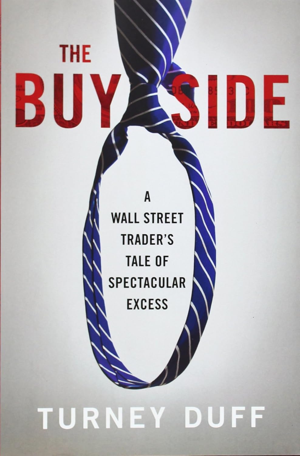 The Buy Side by Turney Duff