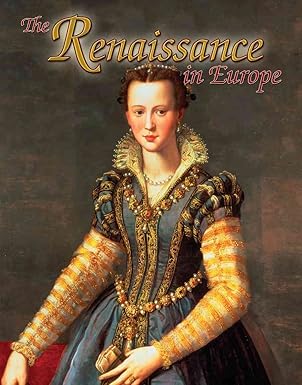 The Renaissance in Europe by Lynne Elliiott