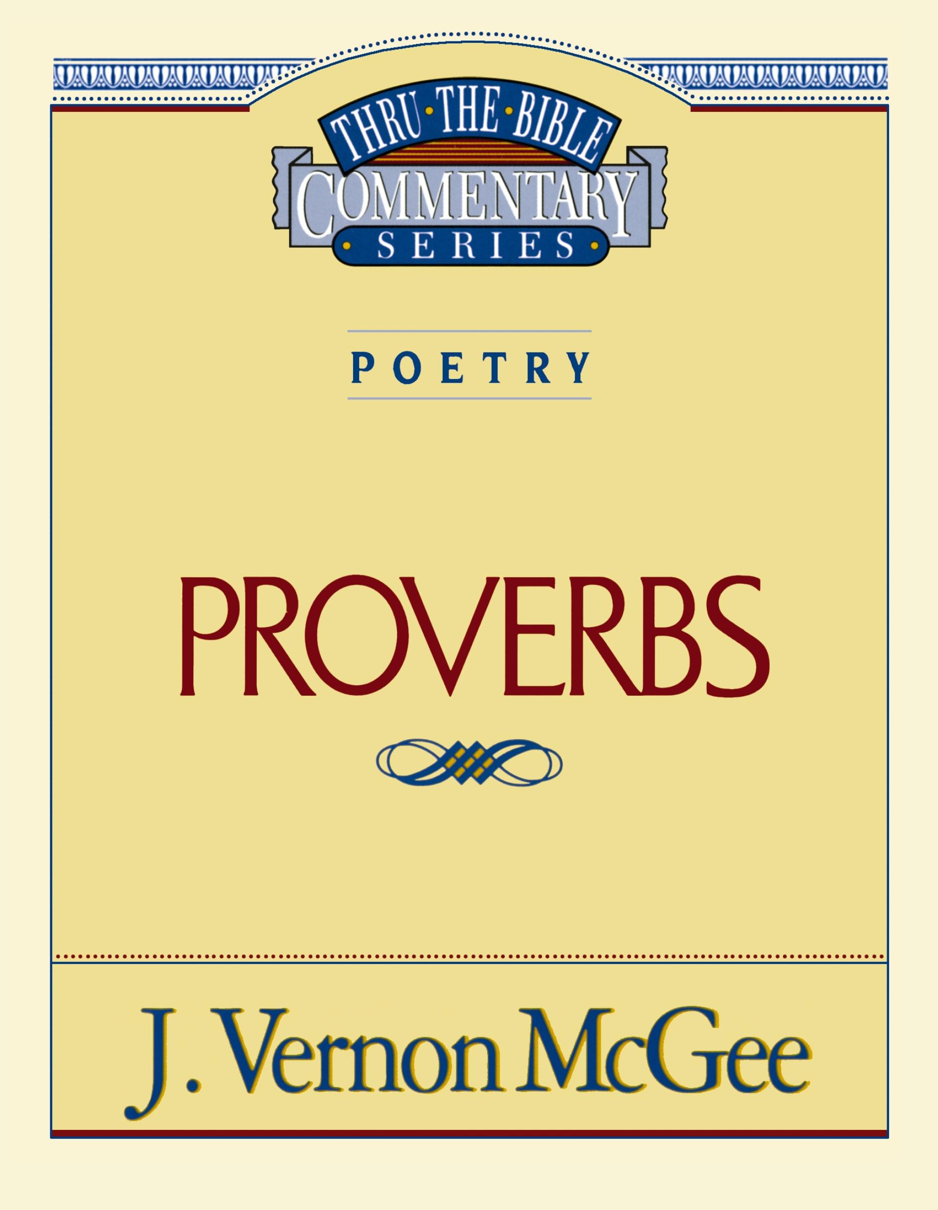 Thru the Bible Vol. 20: Poetry (proverbs) by J. Vernon McGee