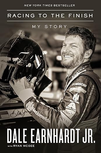 Racing to the Finish by Dale Earnhardt Jr.