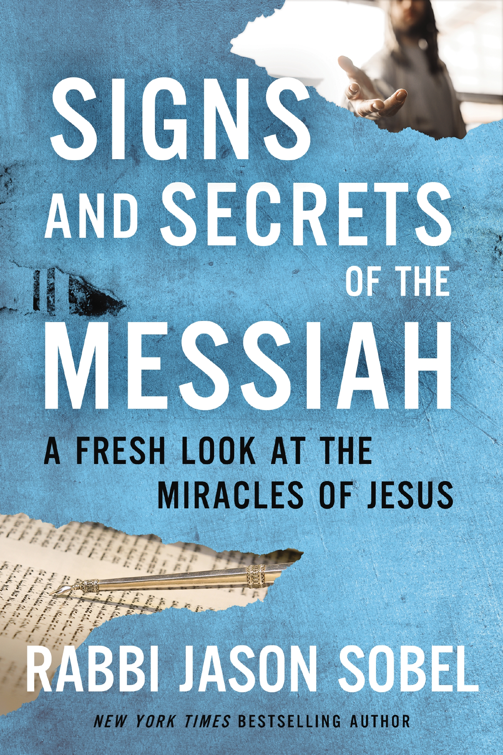 Signs and Secrets of the Messiah by Rabbi Jason Sobel