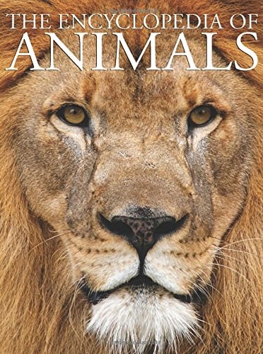 The Encyclopedia of Animals by David Alderton