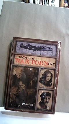 Under a War-torn Sky by L. M. Elliott