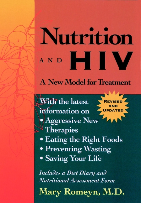 Nutrition and HIV by Mary Romeyn