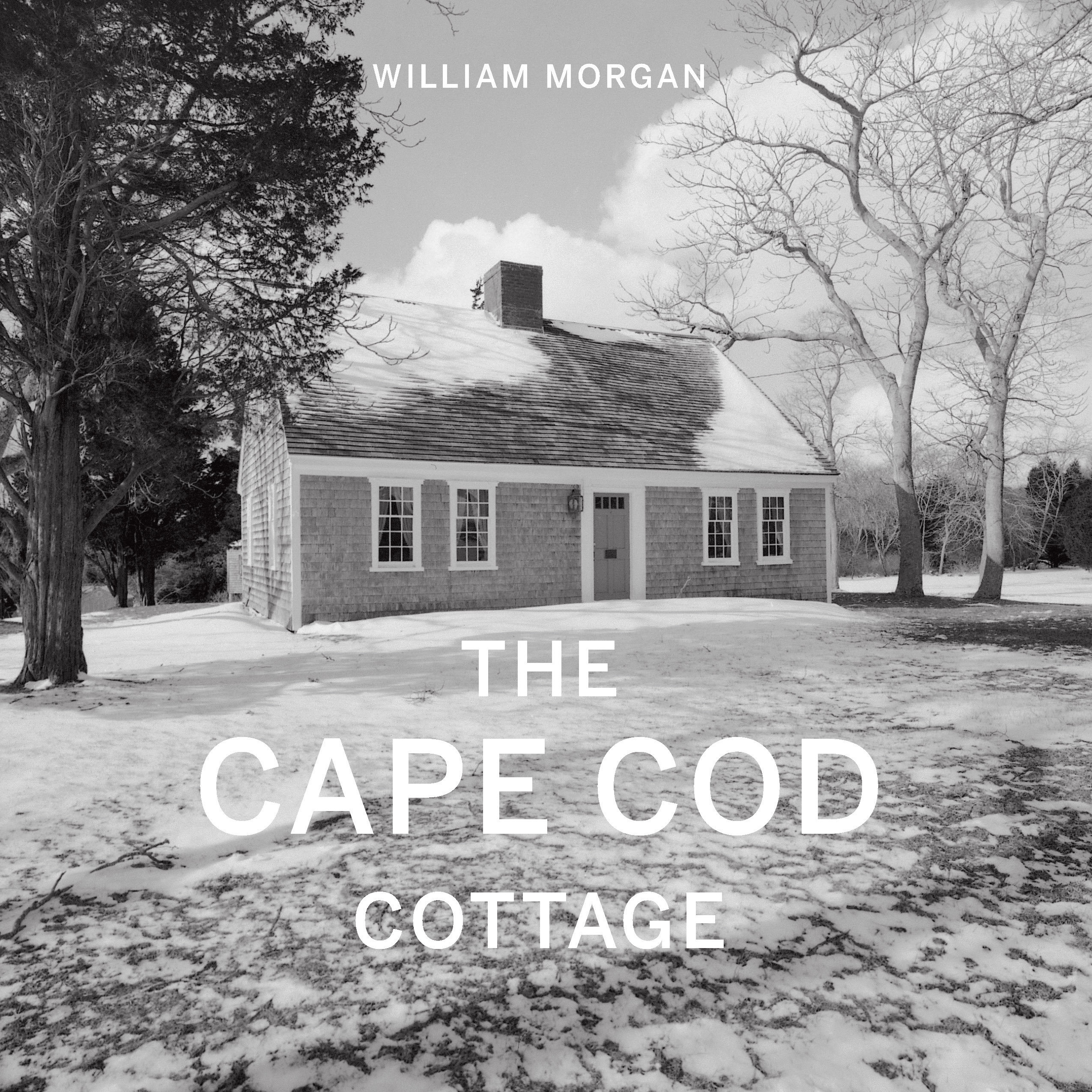 The Cape Cod Cottage by William Morgan