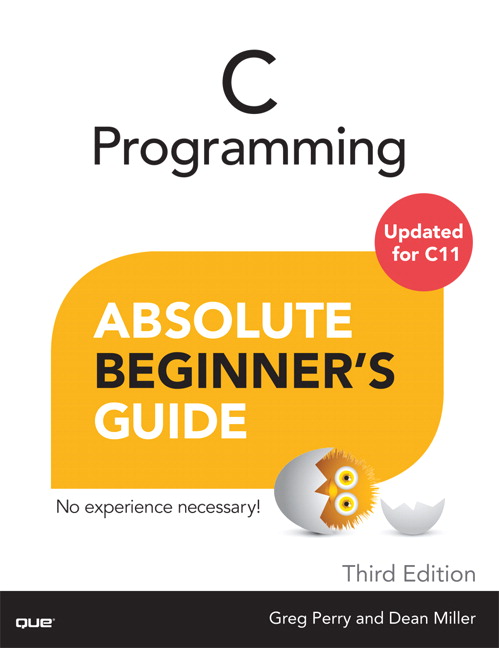 C Programming Absolute Beginner's Guide by Greg Perry