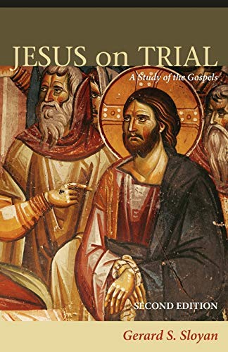 Jesus on Trial by Gerard S. Sloyan