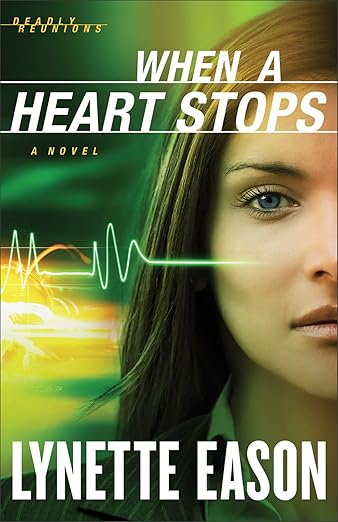 When a Heart Stops by Lynette Eason