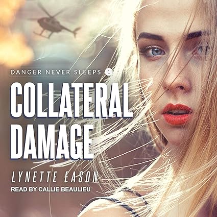 Collateral Damage by Lynette Eason