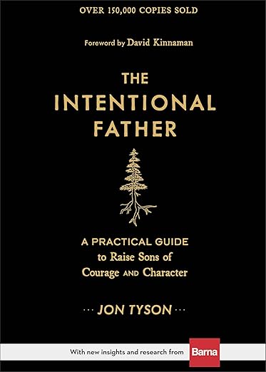 The Intentional Father by Jon Tyson