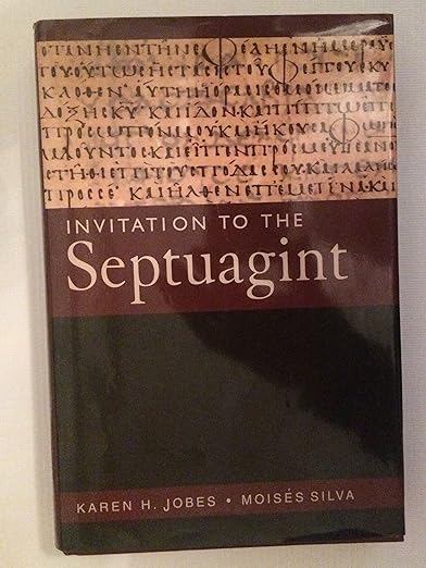 Invitation to the Septuagint by Karen H. Jobes