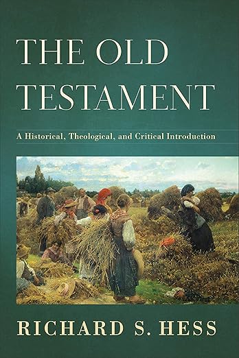 The Old Testament by Richard S. Hess