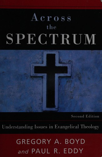 Across the Spectrum by Gregory A. Boyd
