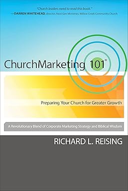 Church Marketing 101 by Richard L. Reising
