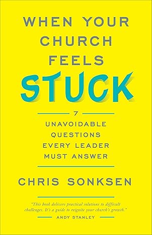 When Your Church Feels Stuck by Chris Sonksen