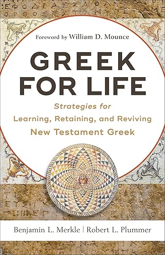 Greek for Life by Benjamin L. Merkle