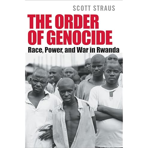 The Order of Genocide by Scott Straus