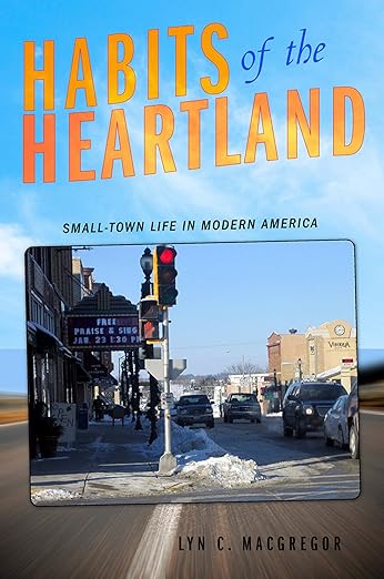Habits of the Heartland by Lyn C. Macgregor