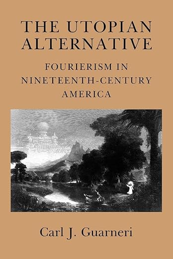 The Utopian Alternative by Carl J. Guarneri