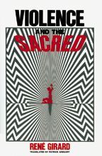 Violence and the Sacred by René Girard