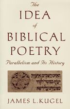 The Idea of Biblical Poetry by Prof James Kugel