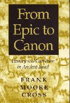 From Epic to Canon by Frank Moore Cross