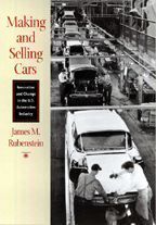 Making and Selling Cars by James M. Rubenstein