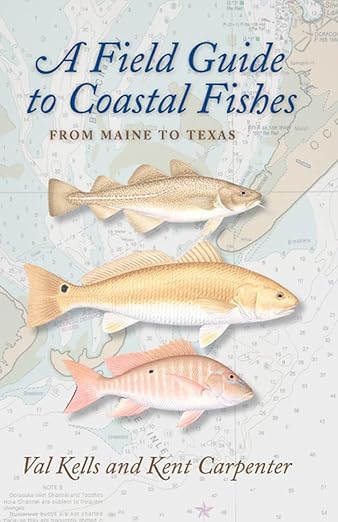 A Field Guide to Coastal Fishes by Valerie A. Kells