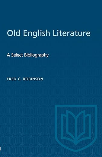 Old English Literature by Fred Robinson
