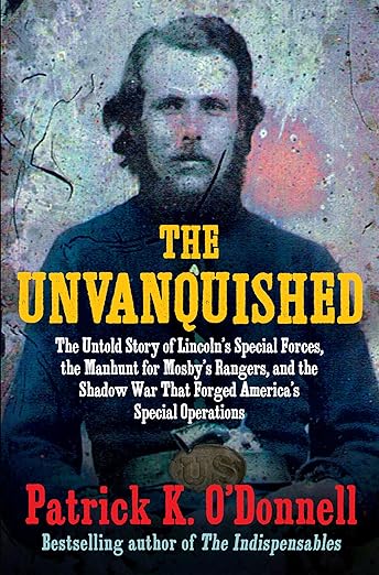The Unvanquished by Patrick K. O'Donnell