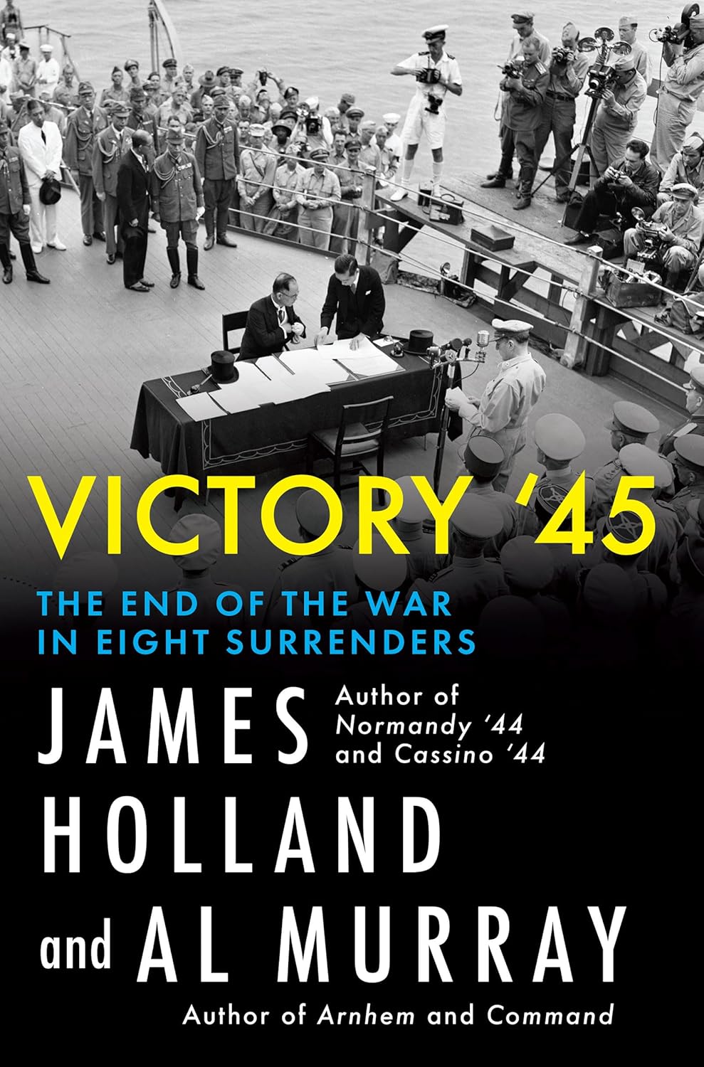 Victory '45 by James Holland