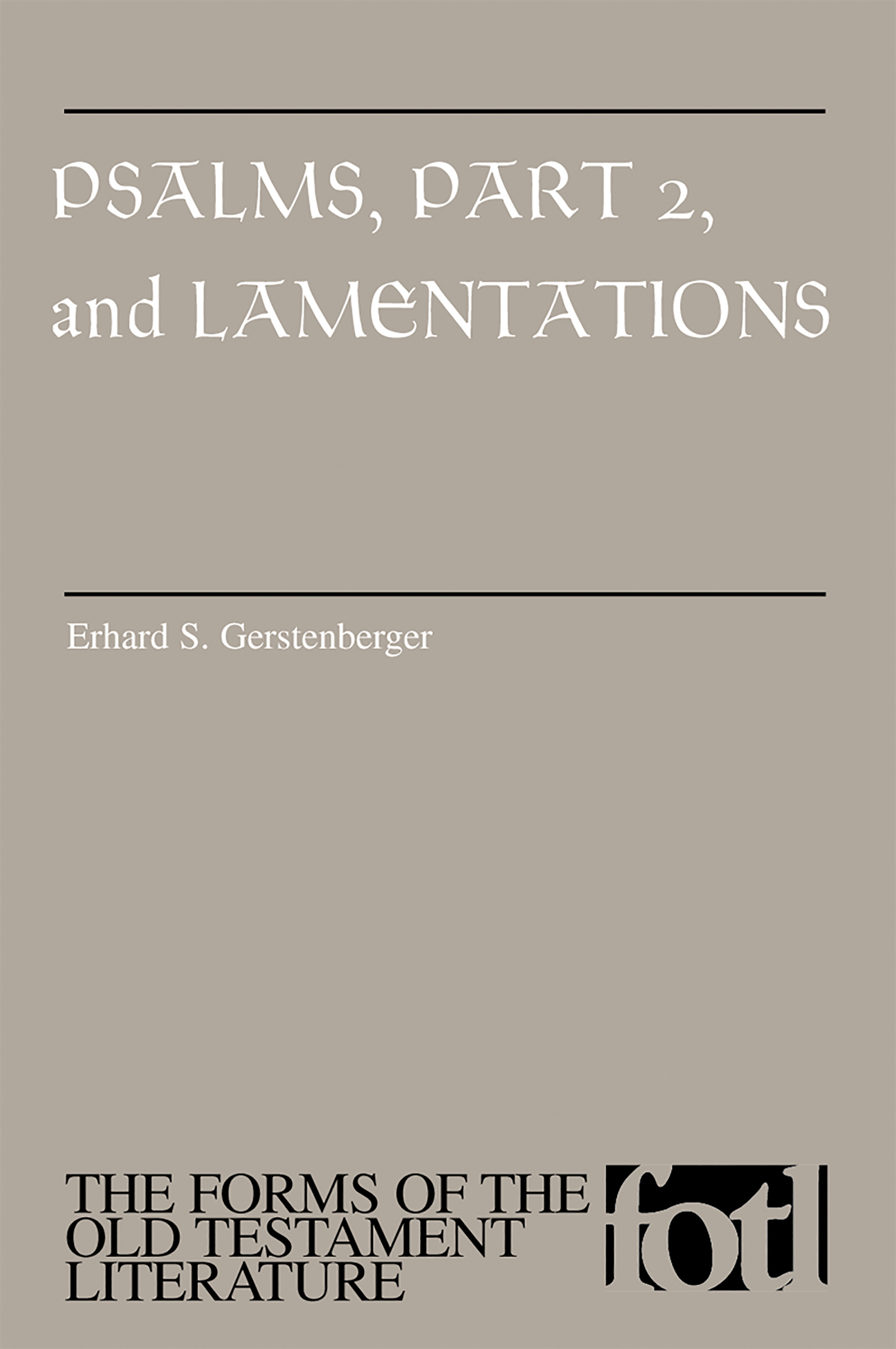 Psalms, Part 2, and Lamentations by Erhard S. Gerstenberger